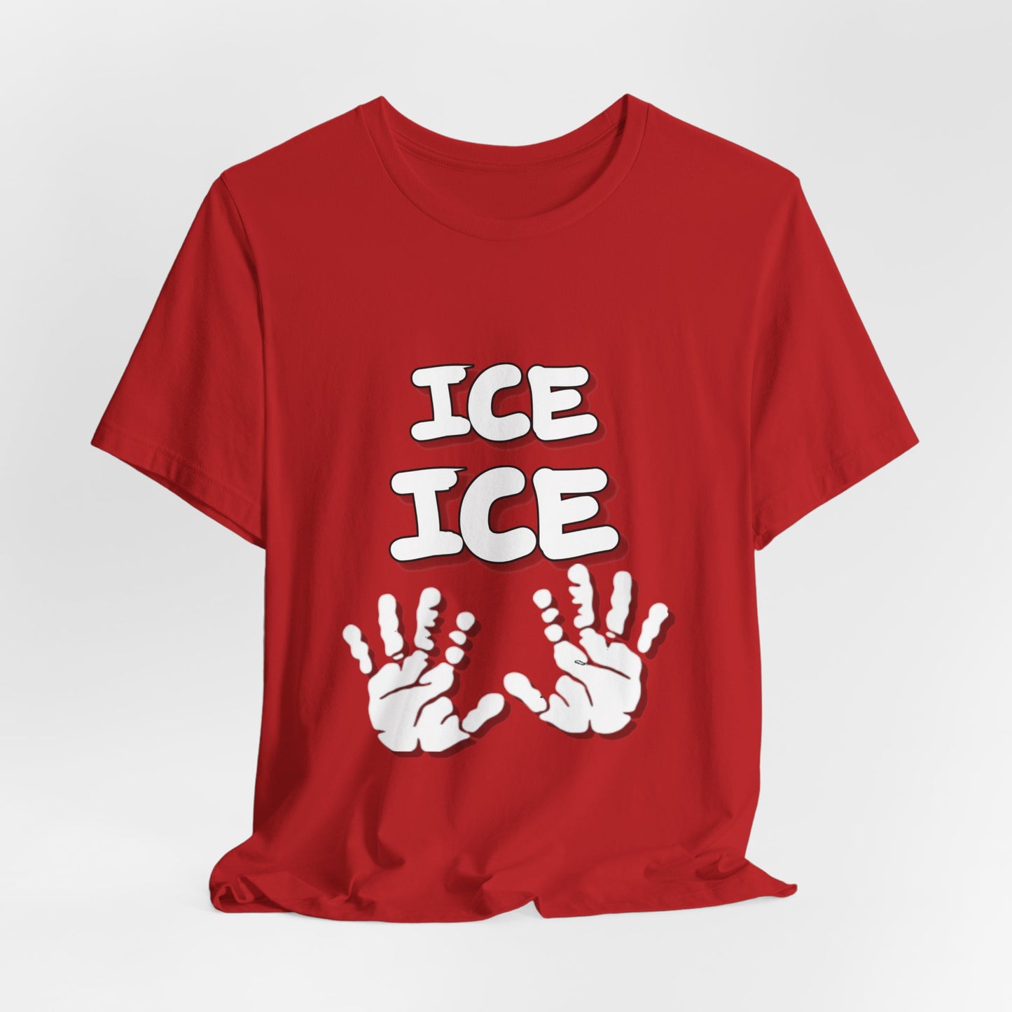 Ice Ice Baby Hands T-shirt