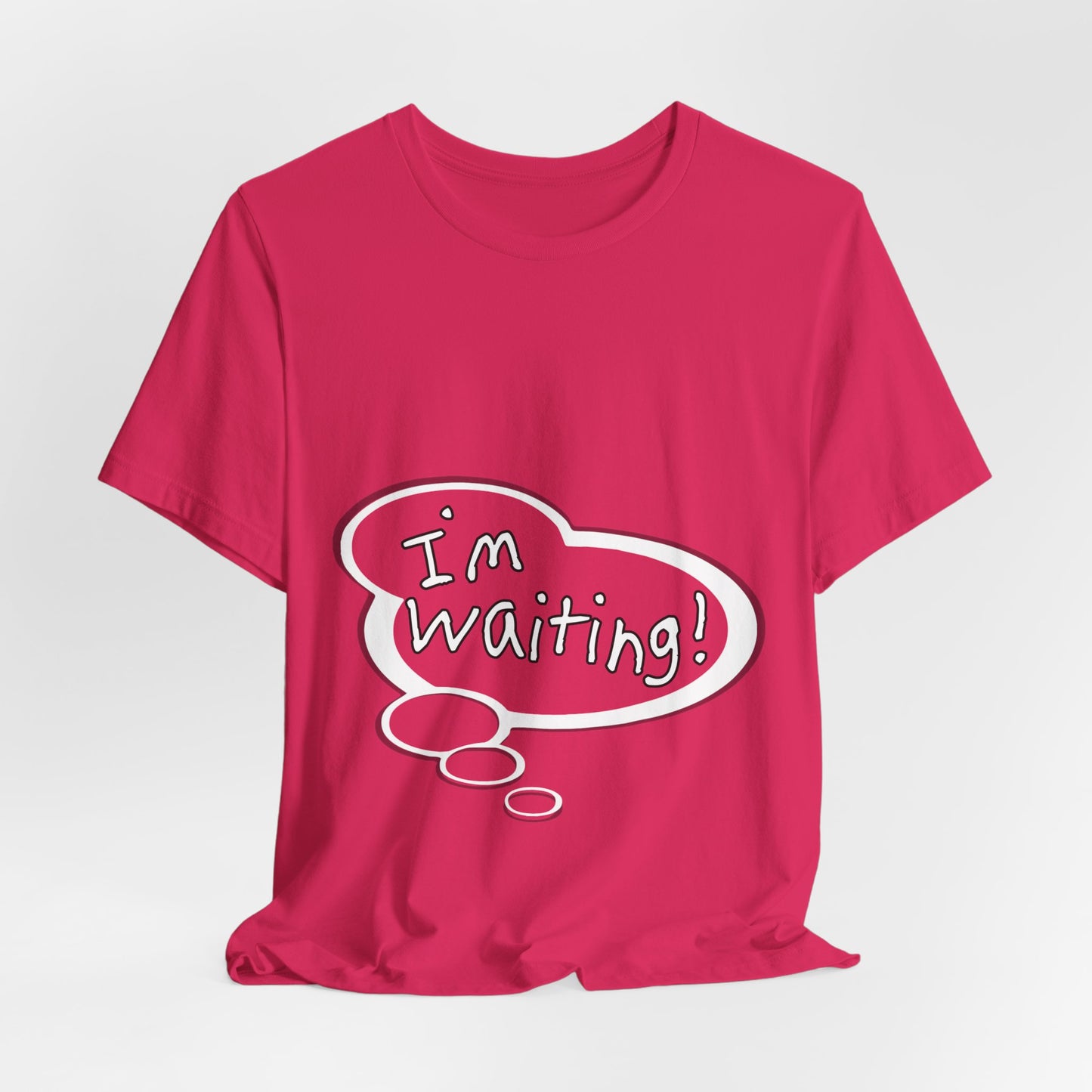 "I'm Waiting!" Baby Thought T-shirts