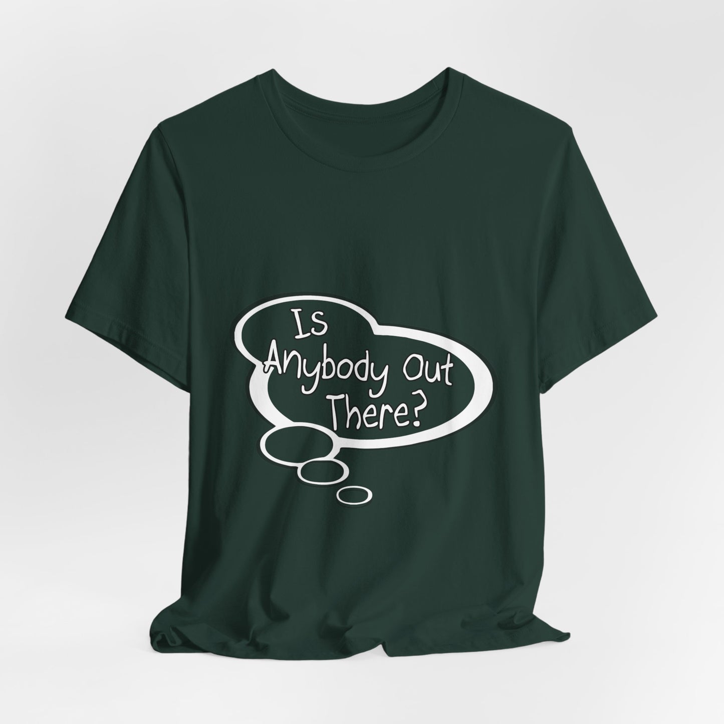 "Is Anybody Out There?" Baby Thought T-shirts