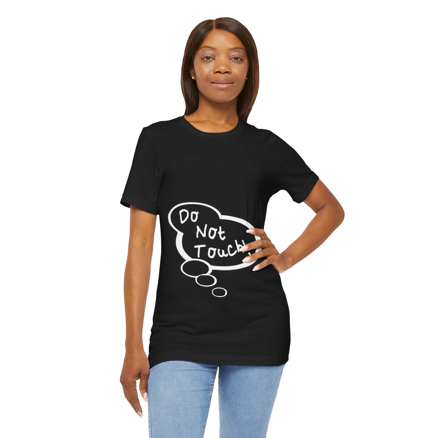 "Do Not Touch!" Baby Thought T-shirts