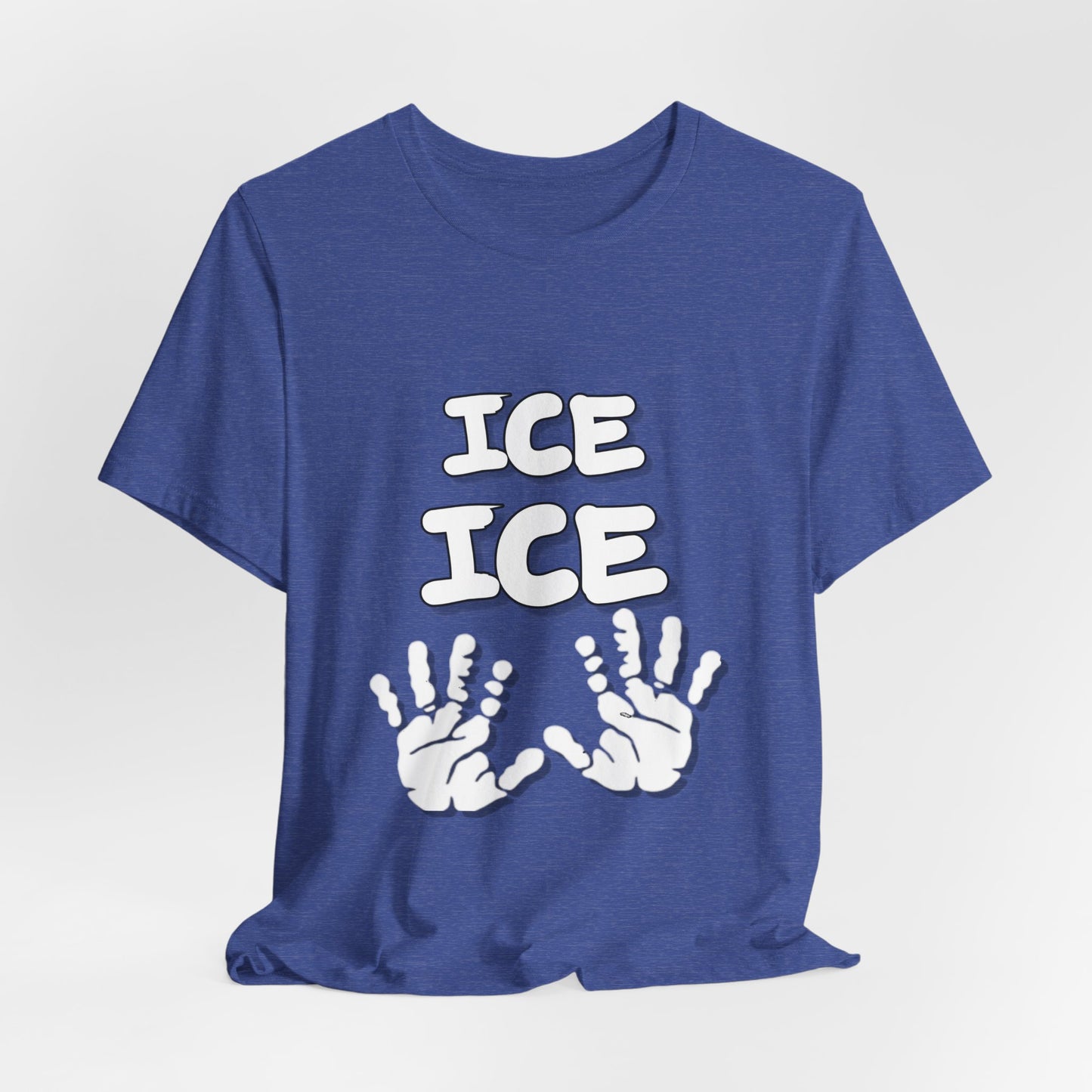 Ice Ice Baby Hands T-shirt